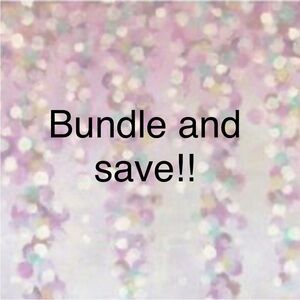 Bundle and save!!